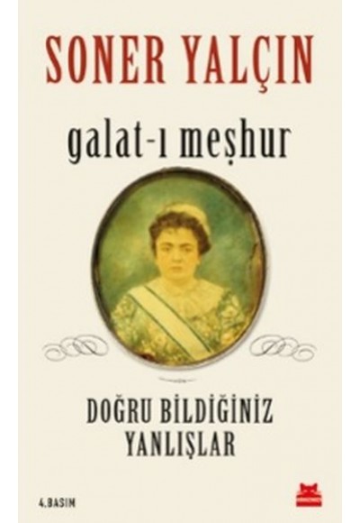 Galat-ı Meşhur - Doğru Bildiğiniz Yanlışlar