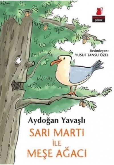 Sarı Martı İle Meşe Ağacı