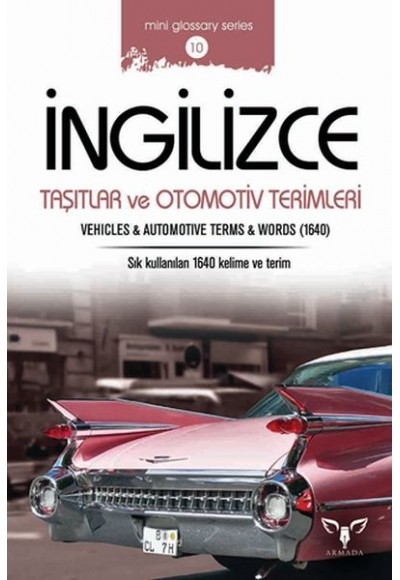 İngilizce Taşıtlar ve Otomotiv Terimleri (Mini Glossary Series 10)