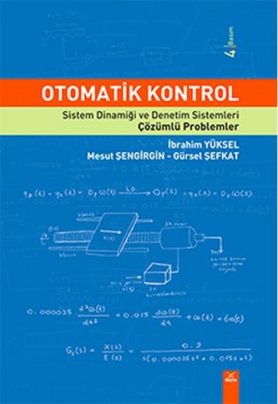 Otomatik Kontrol - Sistem Dinamiği ve Denetim Sistemleri - Çözümlü Problemler