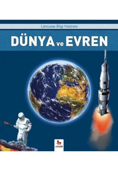 Dünya ve Evren - Larousse İlk Bilgi Hazinesi