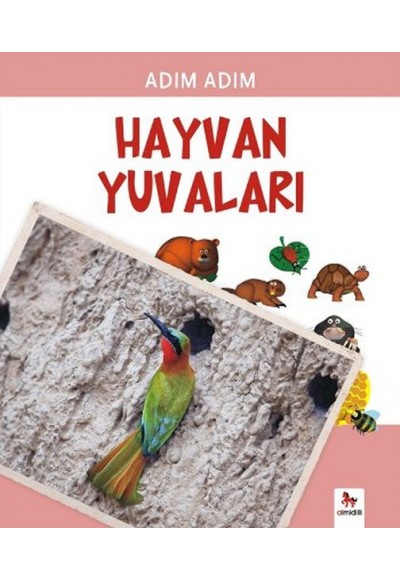 Adım Adım - Hayvan Yuvaları