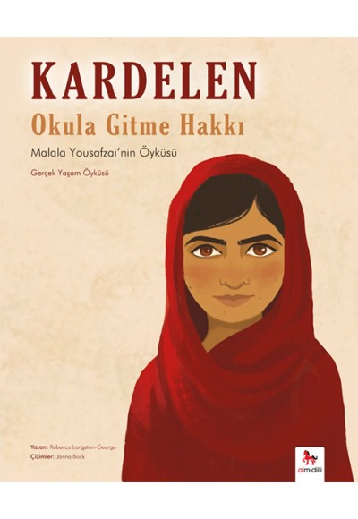 Kardelen : Okula Gitme Hakkı - Malala Yousafzai'nin Öyküsü