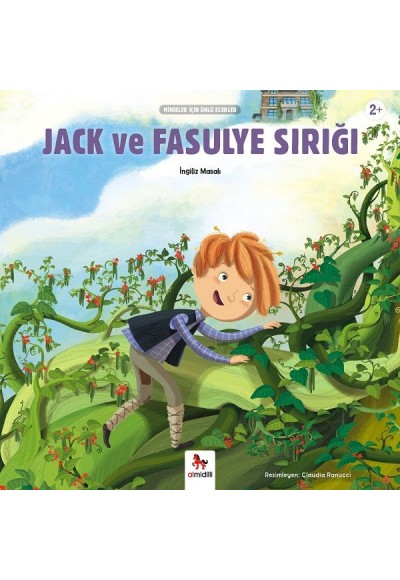 Jack ve Fasulye Sırığı - Minikler İçin Ünlü Eserler