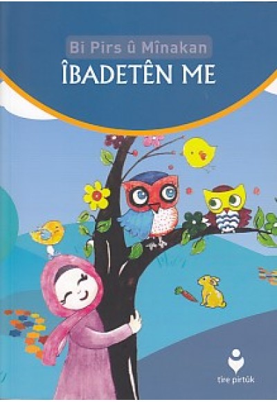 Bi Pirs u Minakan - Ibadeten Me(Kürtçe)