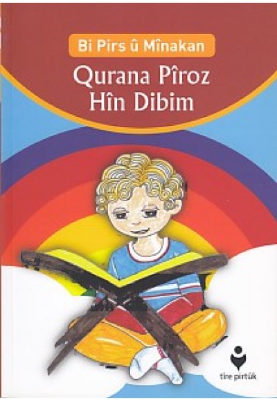 Bi Pirs u Minakan - Qurana Piroz Hin Dibim (Kürtçe)