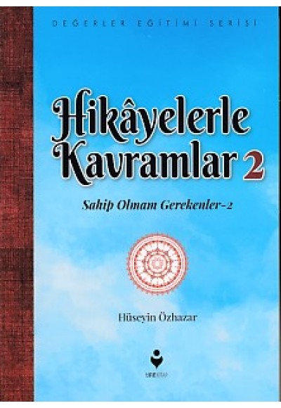 Hikayelerle Kavramlar 2 - Sahip Olmam Gerekenler 2