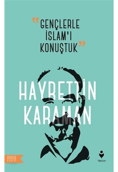 Gençlerle İslam’ı Konuştuk