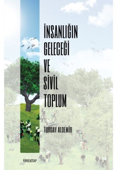 İnsanlığın Geleceği ve Sivil Toplum