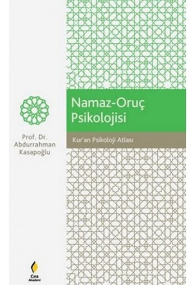 Kur’an Psikoloji Atlası / Namaz-Oruç Psikolojisi