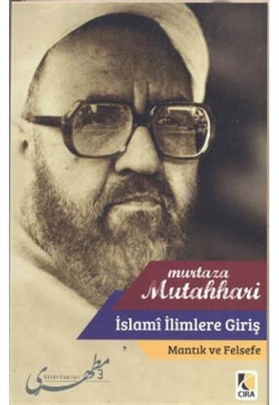 İslami İlimlere Giriş / Mantık ve Felsefe