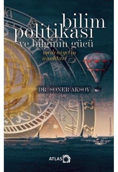 Bilim Politikası ve Bilginin Gücü