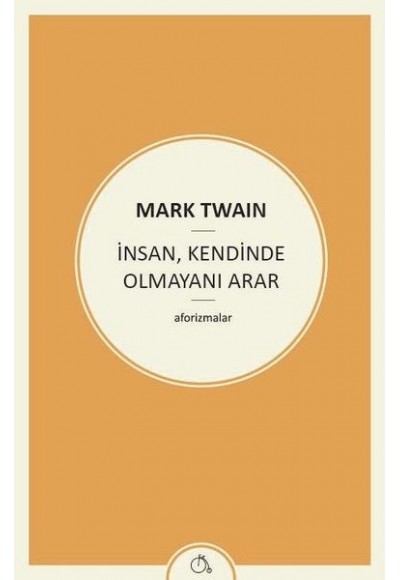 İnsan, Kendinde Olmayanı Arar