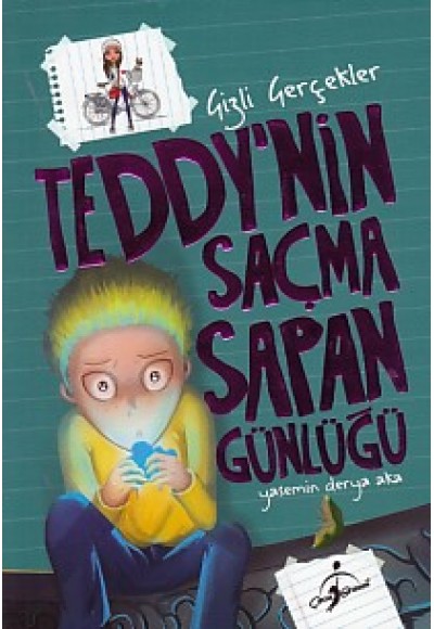 Teddy'nin Saçma Sapan Günlüğü - Gizli Gerçekler