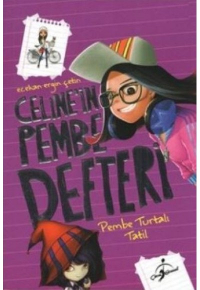 Celine'in Pembe Defteri - Pembe Turtalı Tatil