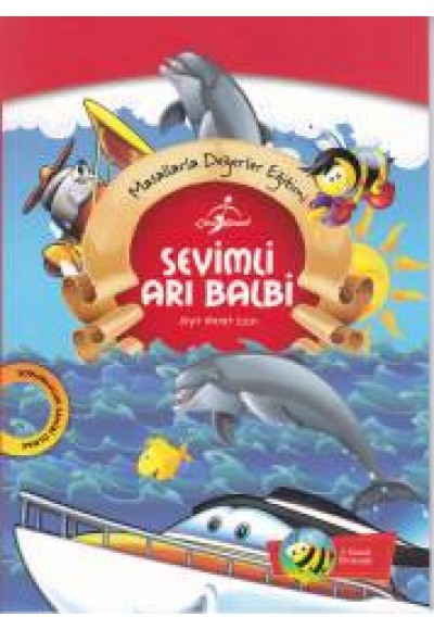 Masallarla Değerler Eğitimi Sevimli Arı Balbi