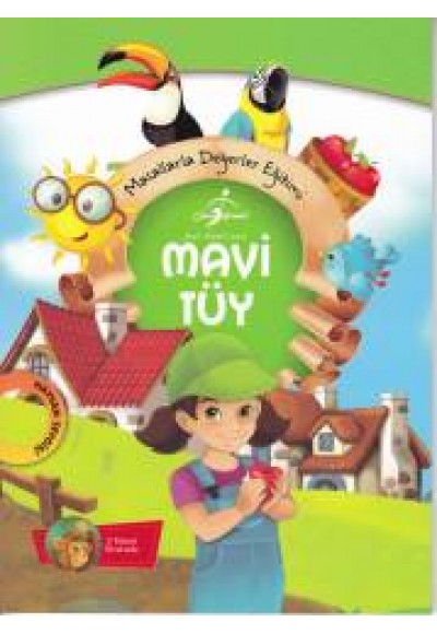 Masallarla Değerler Eğitimi Mavi Tüy