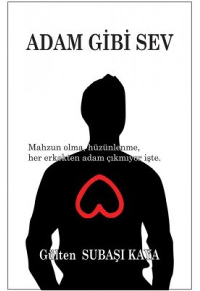 Adam Gibi Sev
