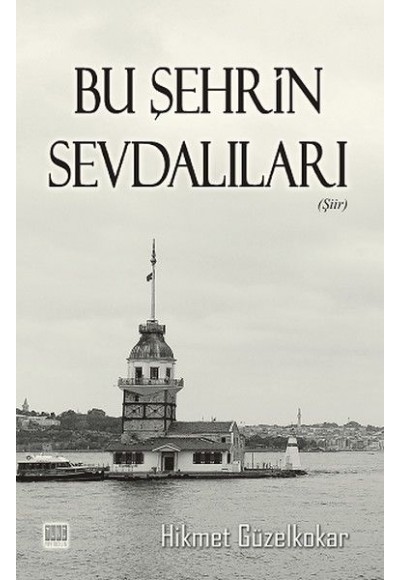 Bu Şehrin Sevdalıları