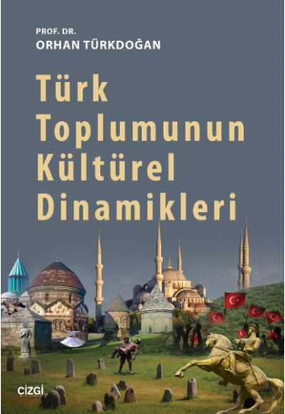 Türk Toplumunun Kültürel Dinamikleri