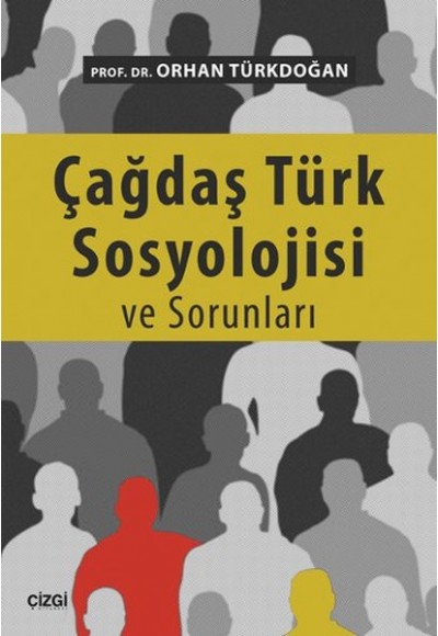 Çağdaş Türk Sosyolojisi ve Sorunları