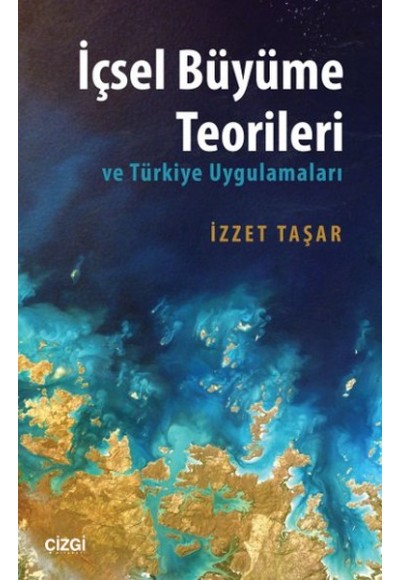 İçsel Büyüme Teorileri ve Türkiye Uygulamaları