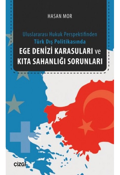 Ege Denizi Karasuları ve Kıta Sahanlığı Sorunları