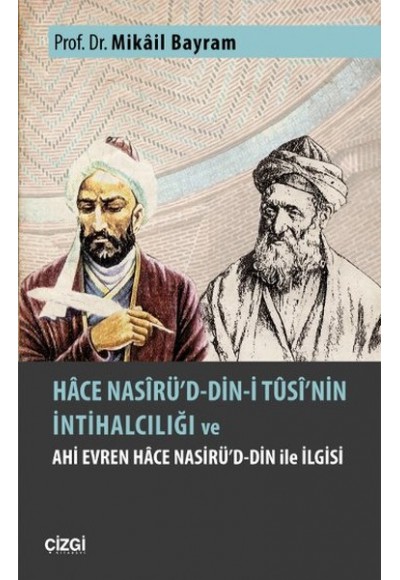 Hace Nasirüddini Tüsinin İntihalcılığı ve Ahi Evren Hace Nasirüddin ile İlgisi