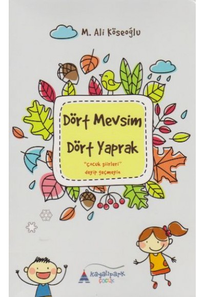Dört Mevsim Dört Yaprak Çocuk Şiirleri