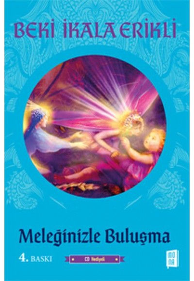 Meleklerle Yaşamak - Meleğinizle Buluşma