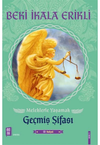 Meleklerle Yaşamak Geçmiş Şifası