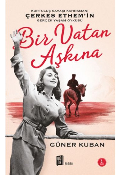 Bir Vatan Aşkına - Çerkes Ethem ve Ailesinin Gerçek Öyküsü