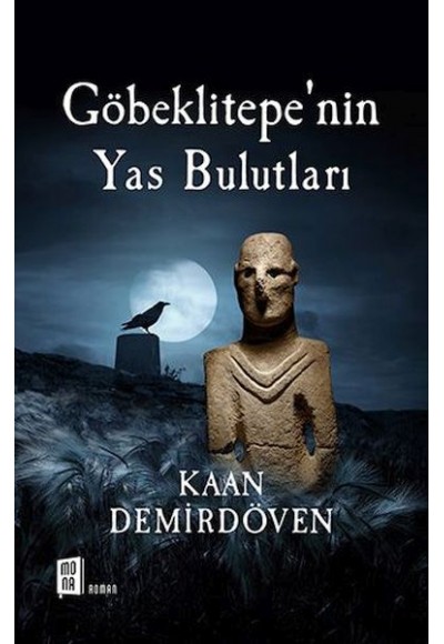 Göbeklitepe'nin Yas Bulutları