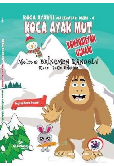 Koca Ayaklı Maceralar Dizisi 4 - Koca Ayak Mut: Kompozisyon Uzmanı