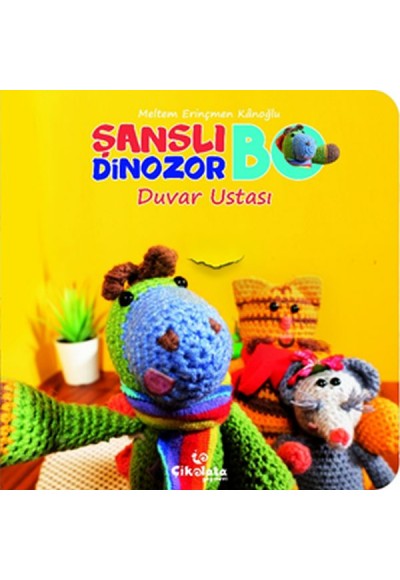 Şanslı Dinozor Bo - Duvar Ustası