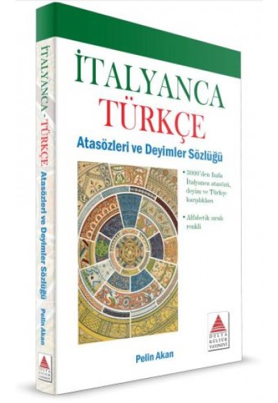 Delta Kültür İtalyanca Türkçe Atasözleri Ve Deyimler Sözlüğü