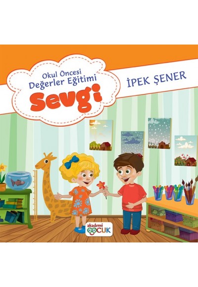 Akademi Çocuk Okul Öncesi Değerler Eğitimi Sevgi