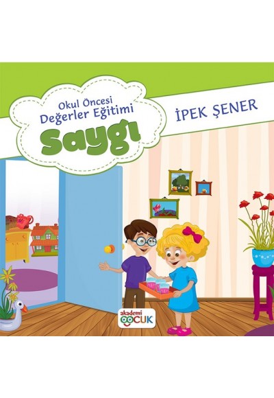 Akademi Çocuk Okul Öncesi Değerler Eğitimi Saygı