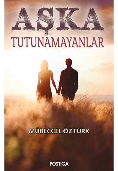 Aşka Tutunamayanlar