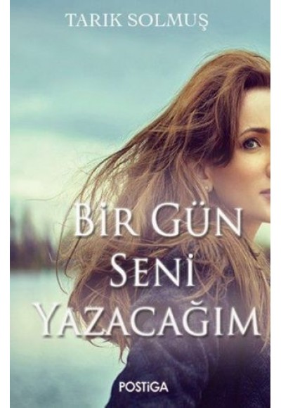 Bir Gün Seni Yazacam