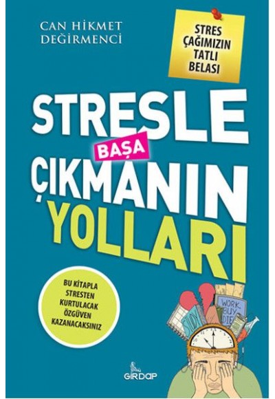 Stresle Başa Çıkmanın Yolları