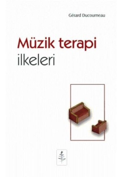 Müzik Terapi İlkeleri