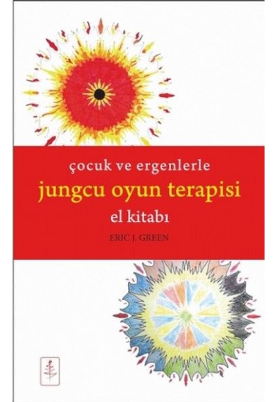 Çocuk ve Ergenlerle Jungcu Oyun Terapisi