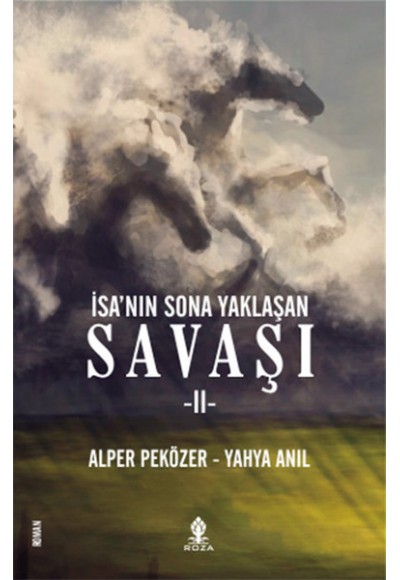 İsa'nın Sona Yaklaşan Savaşı 2