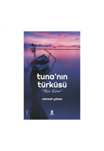 Tuna'nın Türküsü - Bir Gün