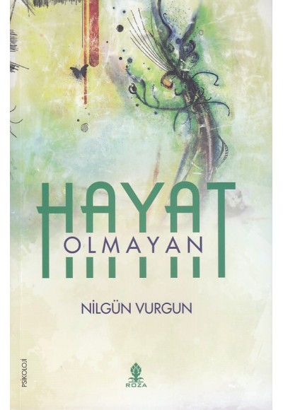 Olmayan Hayat