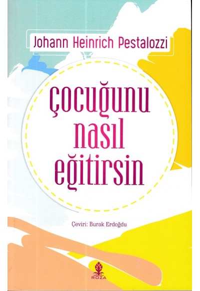 Çocuğunu Nasıl Eğitirsin