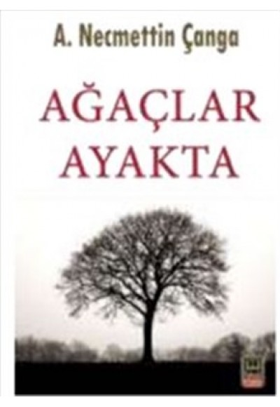 Ağaçlar Ayakta