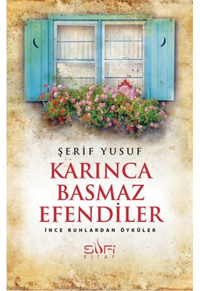 Karınca Basmaz Efendiler