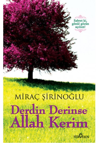 Derdin Derinse Allah Kerim